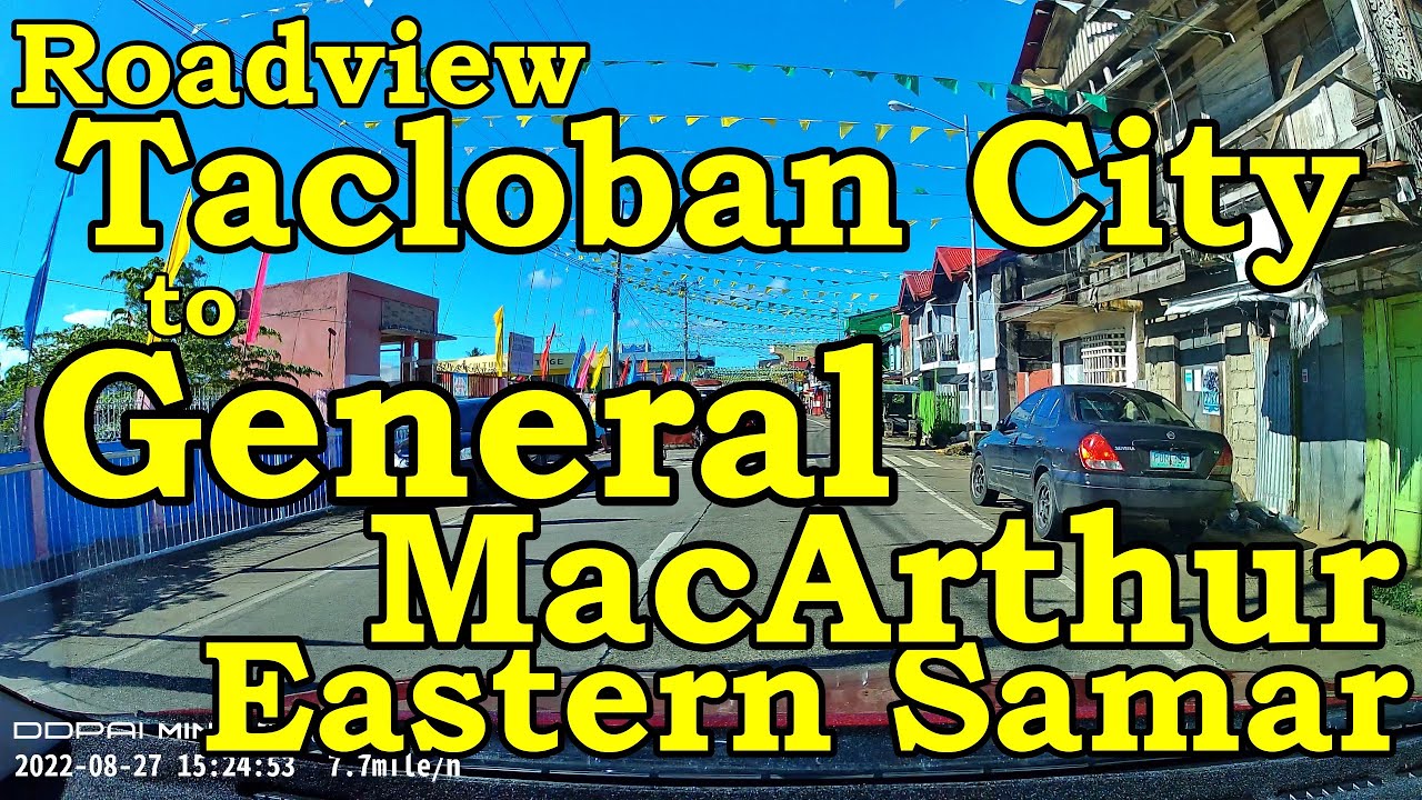 Tacloban City to Gen MacArthur, Eastern Samar | 2022-August-27 | Watch in 4K | DDPAI | Hyundai Reina