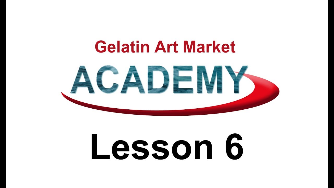 Gelatin Art Academy - Lesson 6