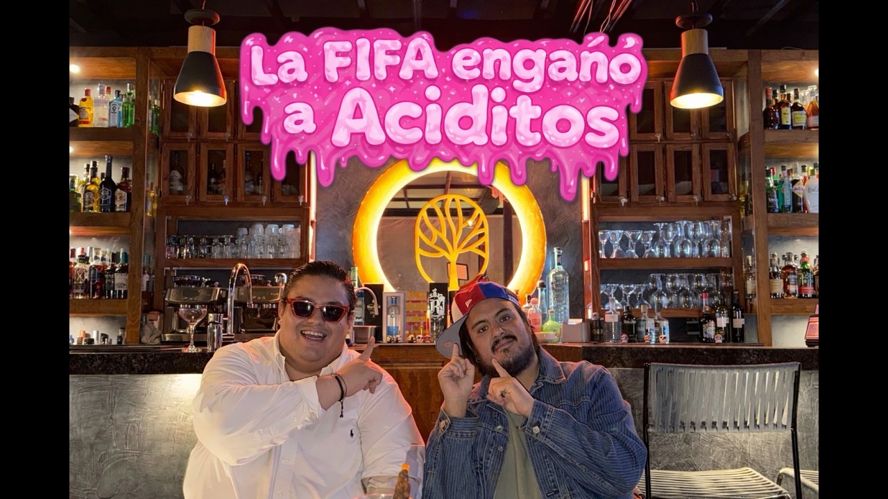 Episodio 7 - ¡La FIFA engañó a Aciditos!