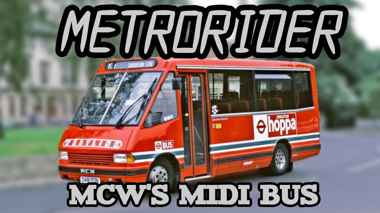 The Story Of The MCW Metrorider. MCW's Mini & Midi Bus.