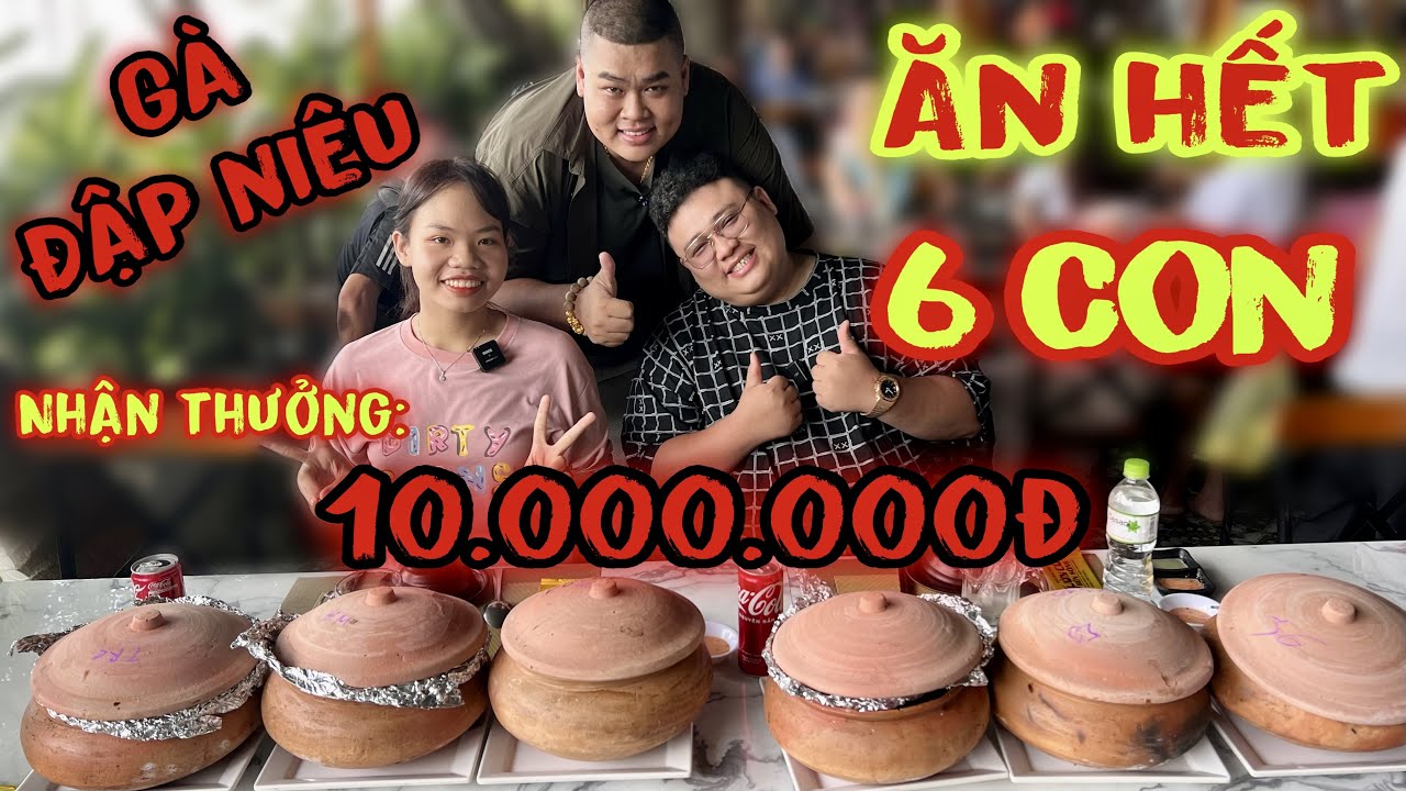 Bé Mai Thi Đấu Cùng Anh Bụng Mỡ Ăn Hết 6 Con Gà Đập Niêu Trong 60 Phút Nhận Thưởng 10.000.000đ