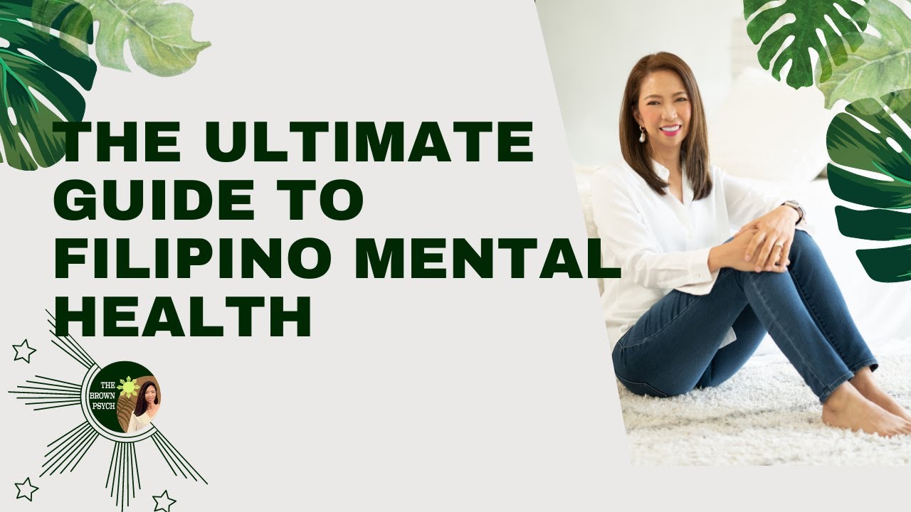 Filipino Mental Health, The Stigmas, and What You Can Do About Them?