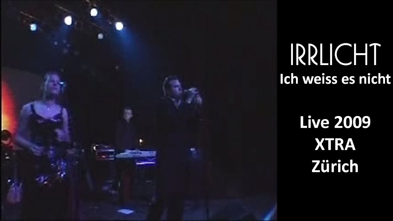 Ich weiss es nicht - Irrlicht