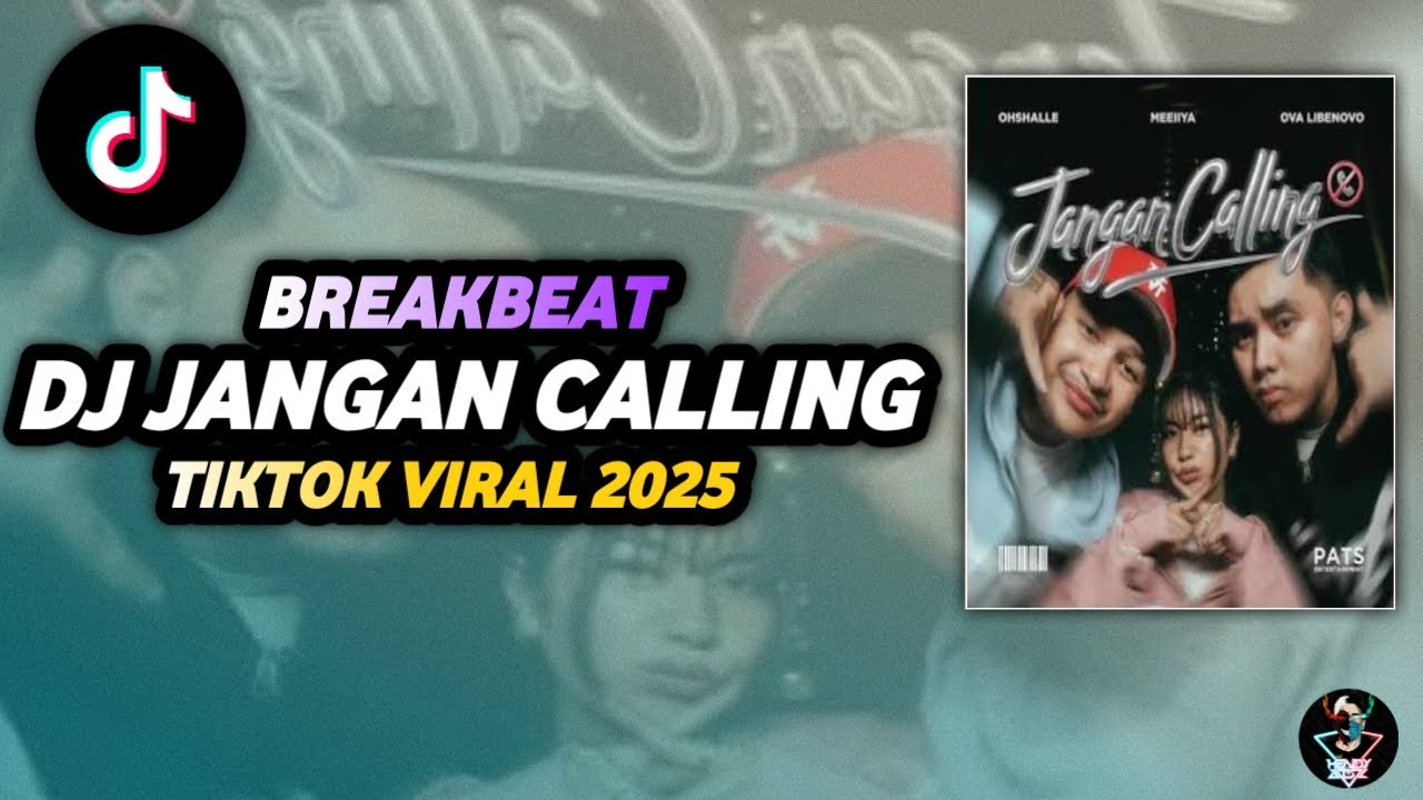 DJ PLEASE JANGAN CALLING BREAKBEAT TIKTOK VIRAL 2025