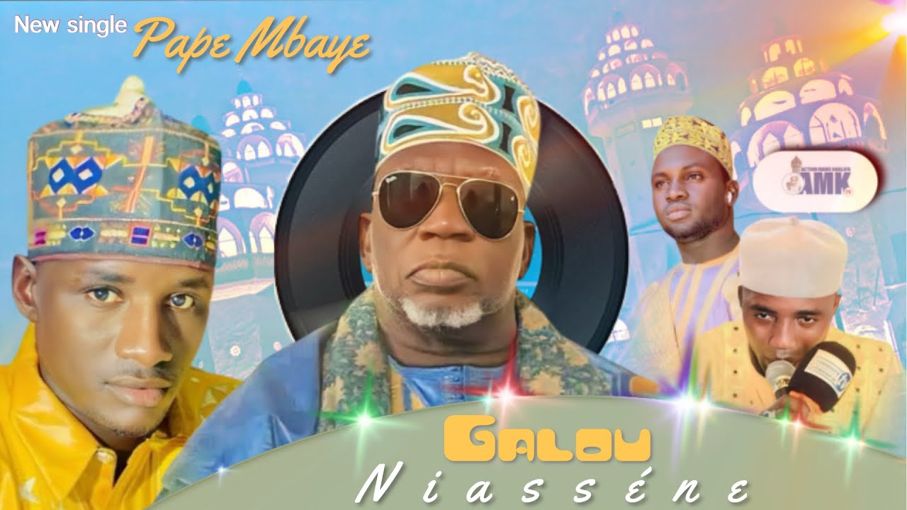 Pape Mbaye - (( GALOU NIASSÉNE )) S.Ahmed Ababacar Niass 