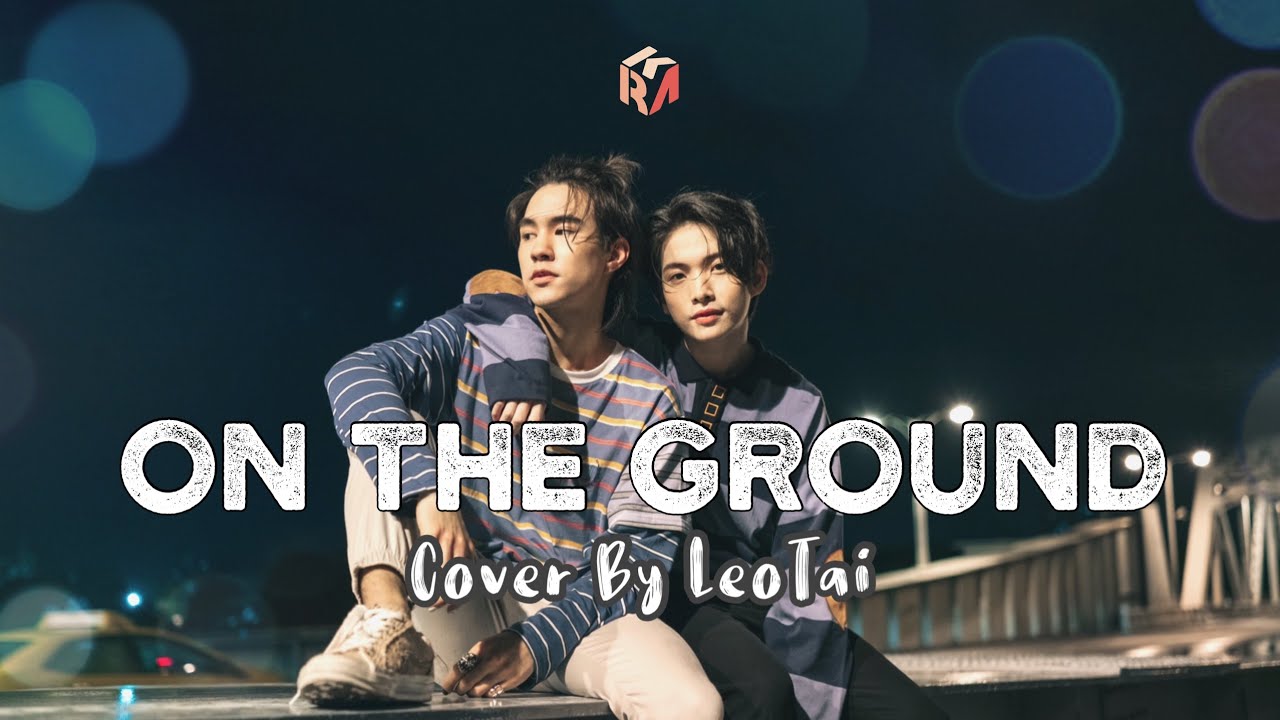 'On The Ground - ROSÉ l LEOTAI COVER