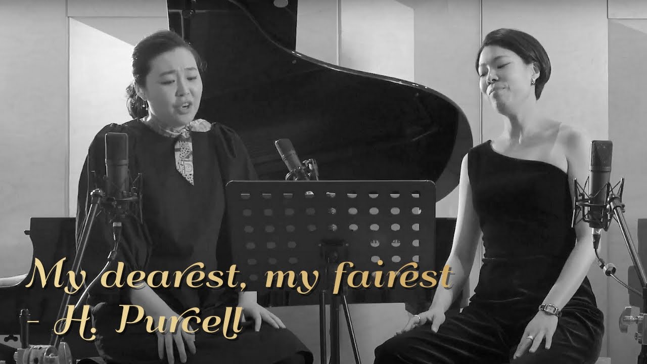 My dearest, my fairest | H. Purcell