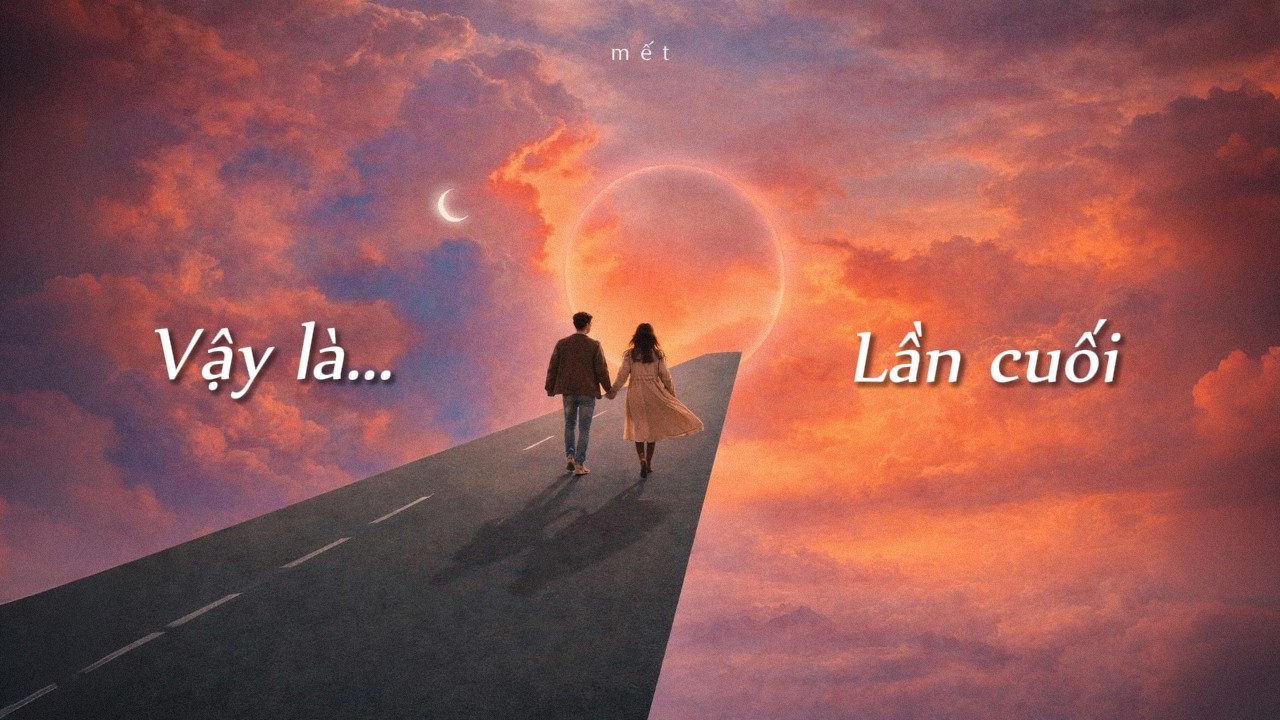 Vậy là...lần cuối | St. m ế t - Tinht [Official Lyric Video]