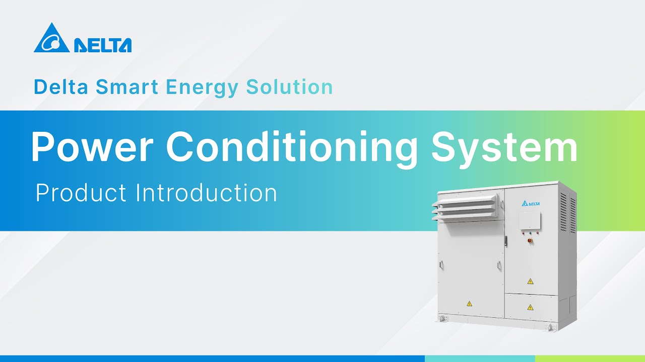 Delta Energy Infrastructure Solutions｜Power Conditioning System｜Product Introduction