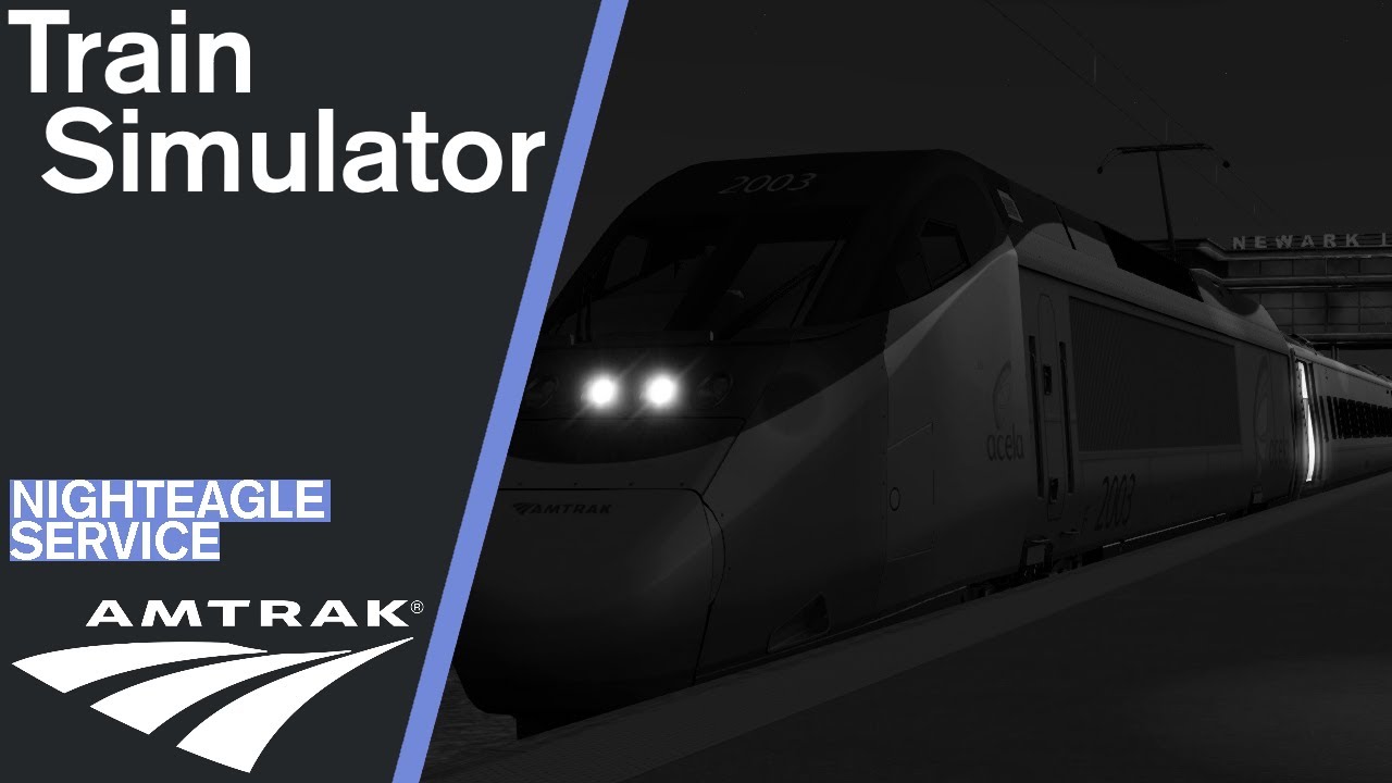ZANE plays: Train Simulator #5 (Night Eagle service)