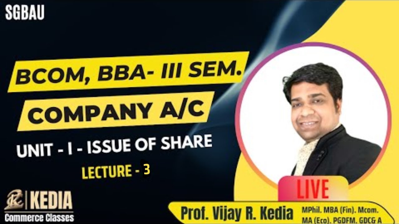 Company Account BCom BBA II Year III Semester | Unit I Issue of Share SGBAU Kedia Commerce Class L3