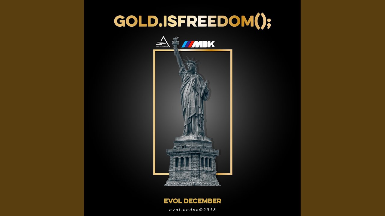 Gold Is Freedom