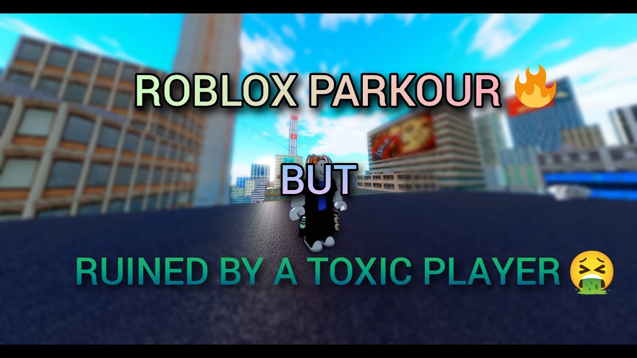 Roblox Parkour Legacy | Ruined By A Toxic Player!