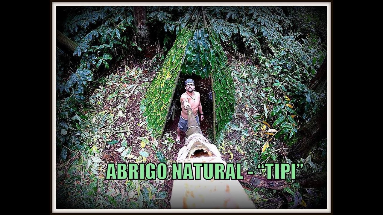 Abrigo Natural tipo Tipi - Constru&ccedil;&atilde;o e Pernoita