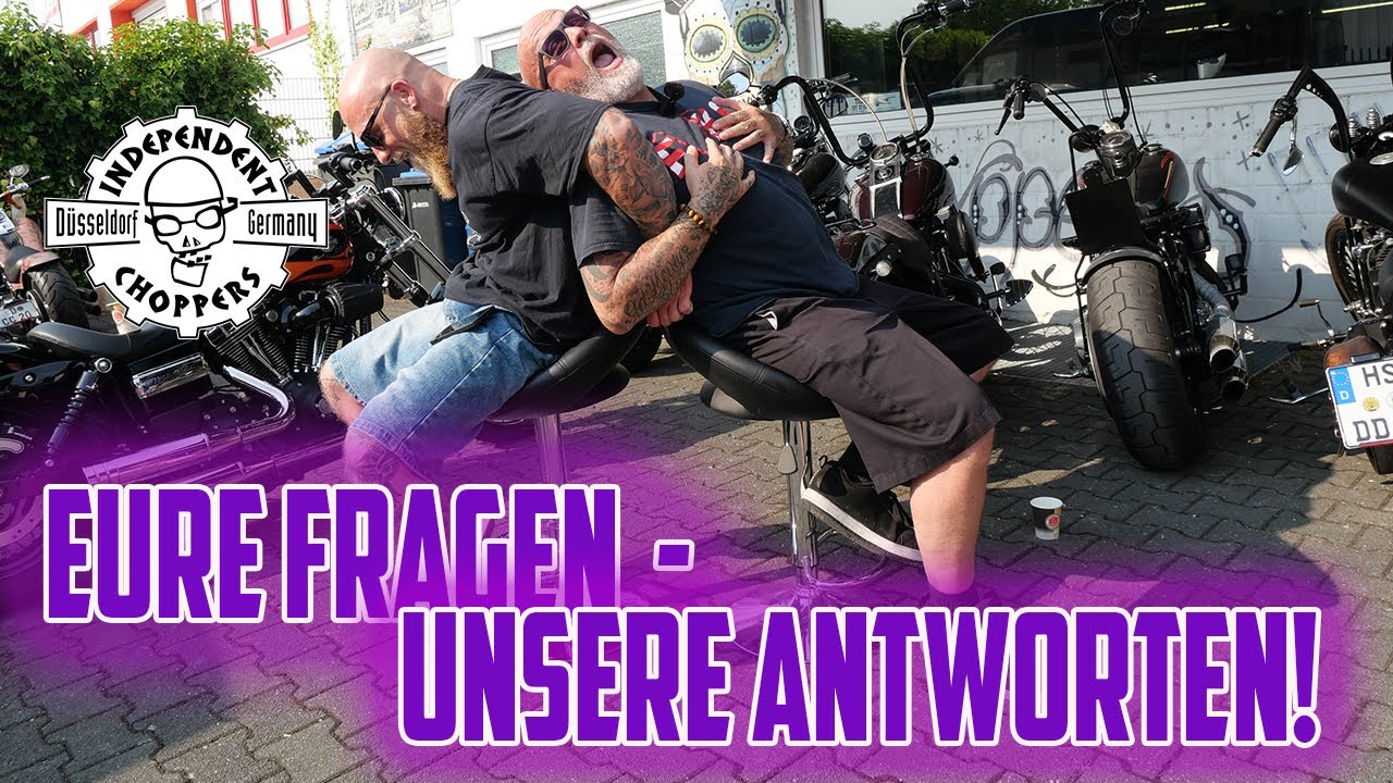 Independent Choppers - Eure Fragen - Unsere Antworten - Harley Davidson