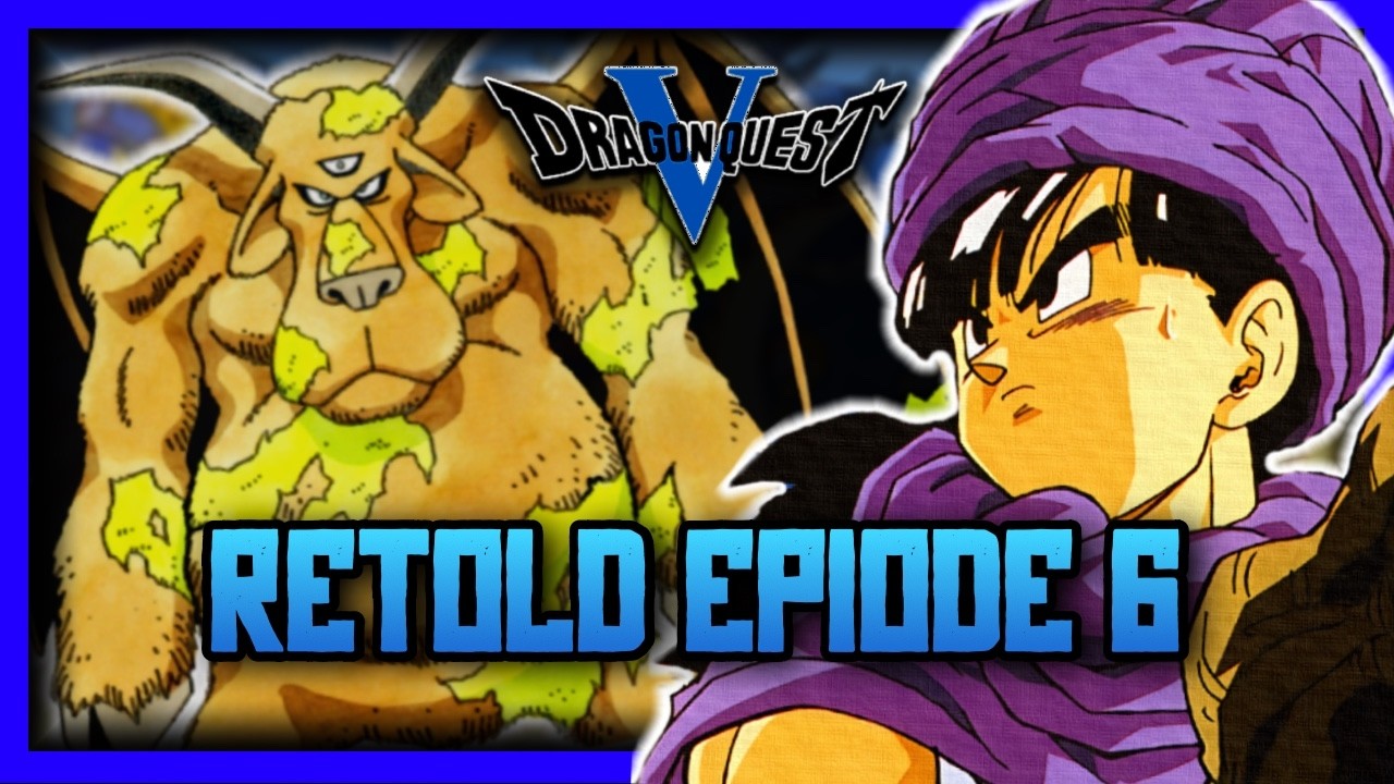 Whispers Across The World | Dragon Quest V (Story Retold) - Ep. 6