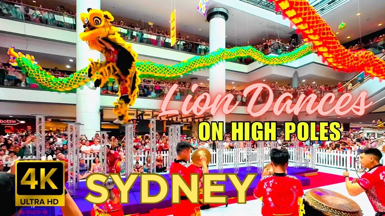 LION DANCES ON HIGH POLES AT SYDNEY MARKET CITY | 🇦🇺 AUSTRALIA FEBRUARY 2024 | 4K HDR