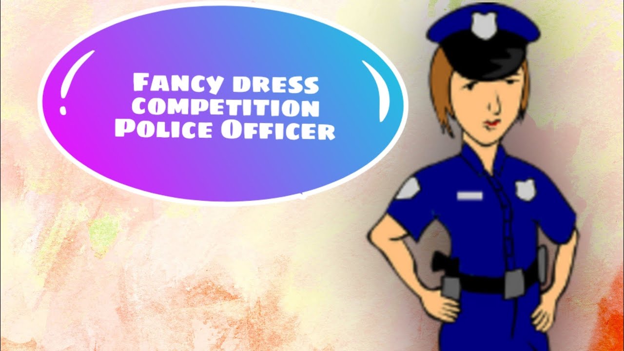 Fancy dress competition Police officer,speech,10lines on Police,people who helpus,Police fancy dress