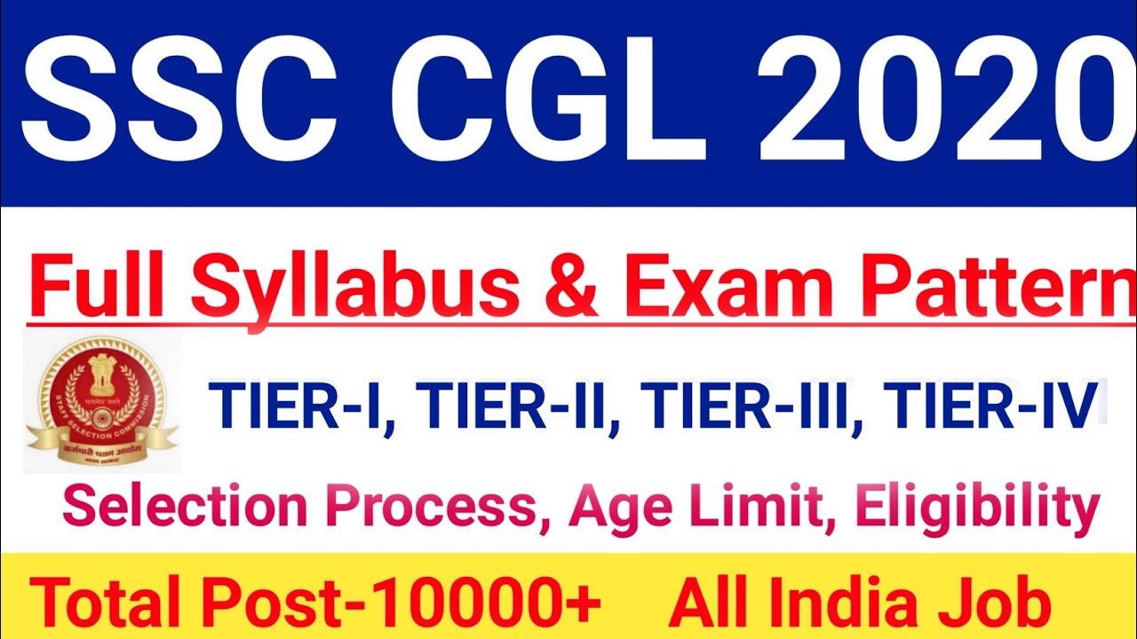 SSC CGL Syllabus 2020|SSC CGL 2020 Exam Pattern & Selection Process,Age Limit, Eligibility|#cgl2020