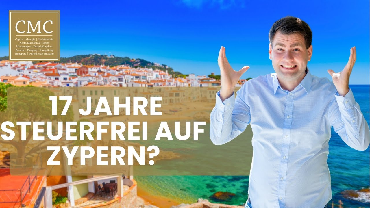 17 Jahre (fast) steuerfrei mit dem Non Dom Status auf Zypern - Auswandern nach Zypern
