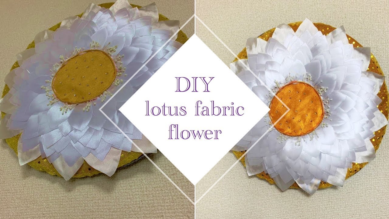Lotus Fabric Flower Design (DIY)
