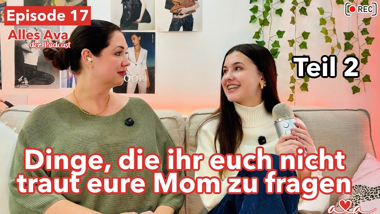 Dinge, die ihr euch nicht traut eure Mom zu fragen 😳 Teil 2 ౨ৎ Alles Ava - der Podcast #17