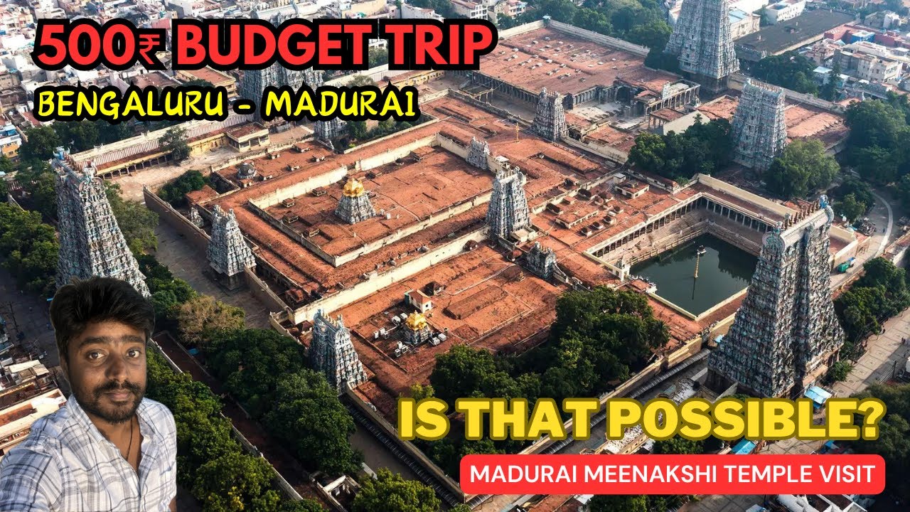 500₹ BUDGET TRIP TO MADURAI MEENAKSHI TEMPLE FROM BENGALURU | TRAIN JOURNEY | IS THAT POSSIBLE??