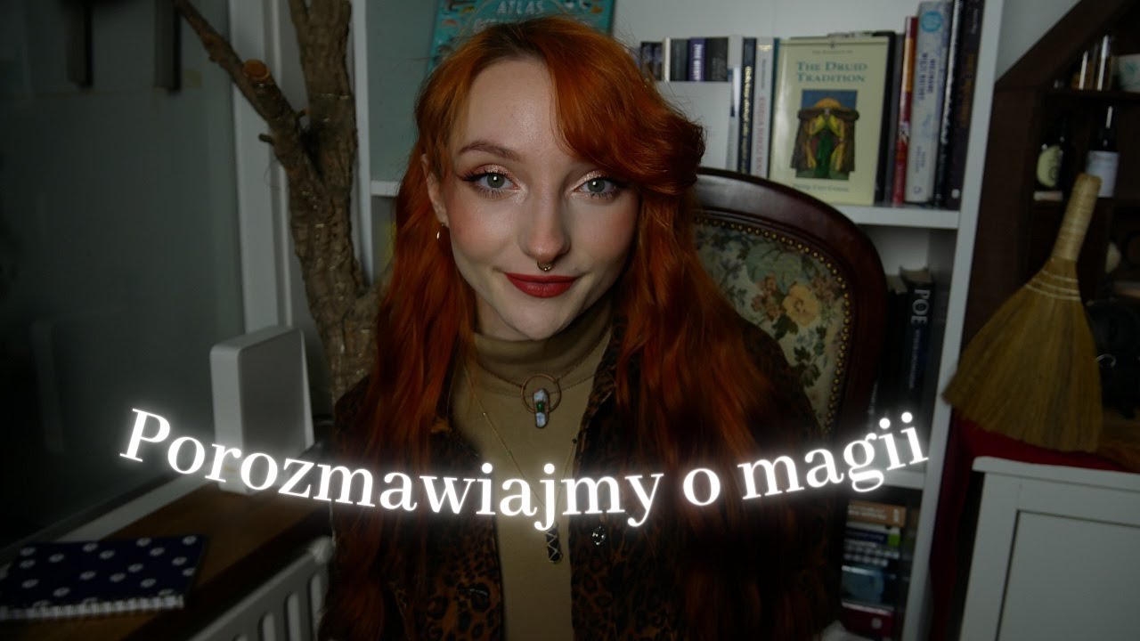 Porozmawiajmy o magii - moja historia, new age vs tradycja, gdzie teraz jestem