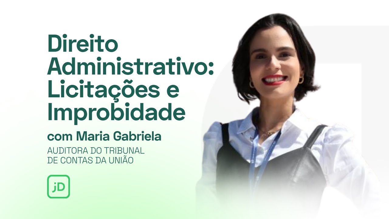 Direito Administrativo: Licitações e Improbidade | Live com Maria Gabriela Auditora do TCU