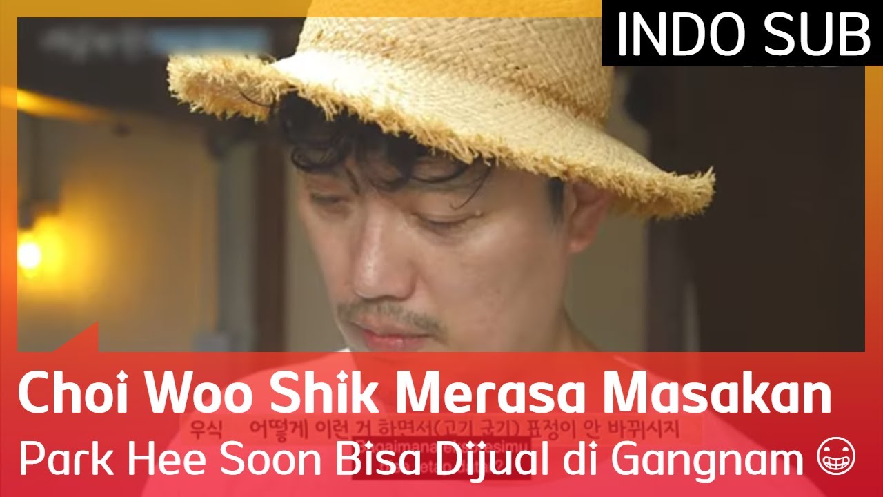 Choi Woo Shik Merasa Masakan Park Hee Soon Bisa Dijual di Gangnam 😁 #SummerVacation 🇮🇩INDO SUB🇮🇩