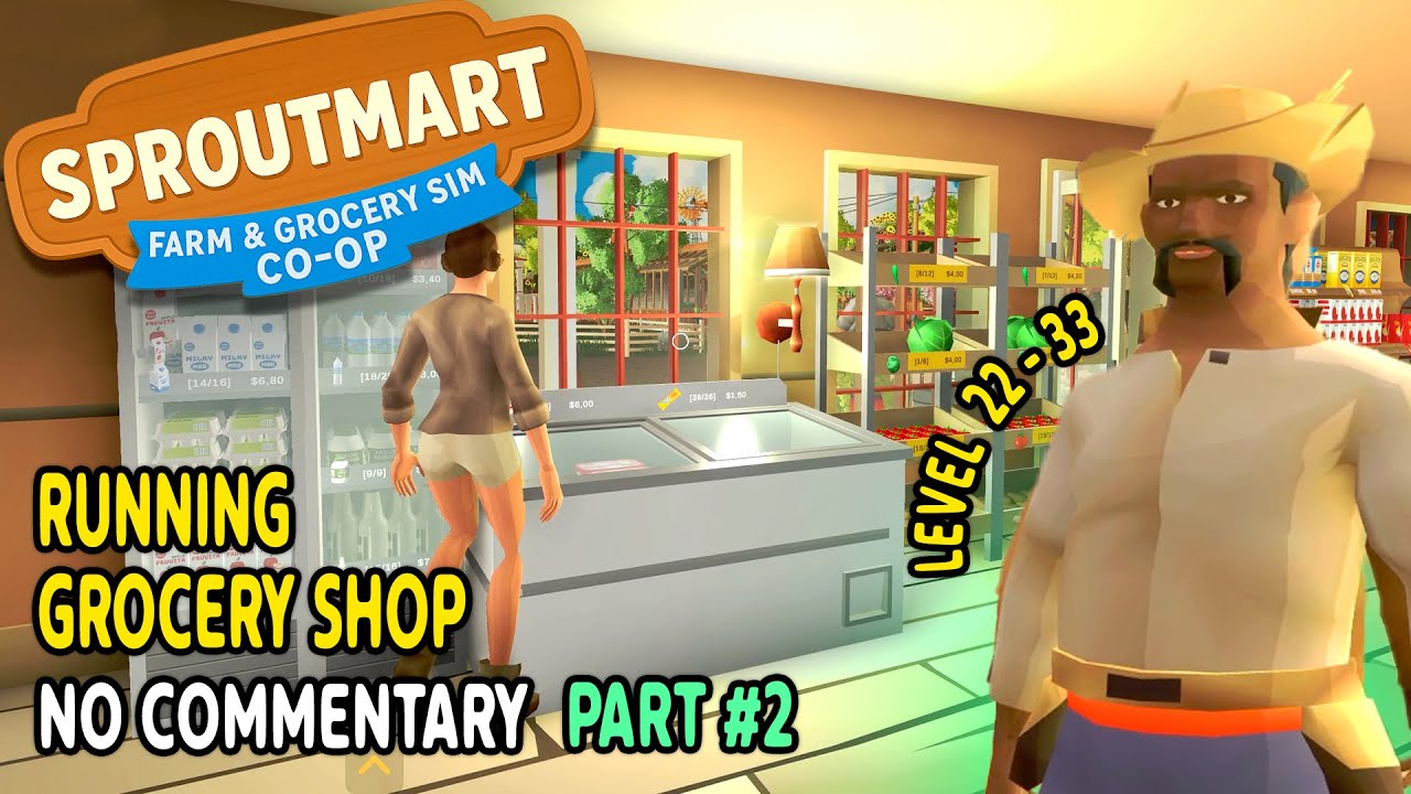Sproutmart 🌱📈 Big Upgrades Ahead! | No Commentary Long Gameplay #2
