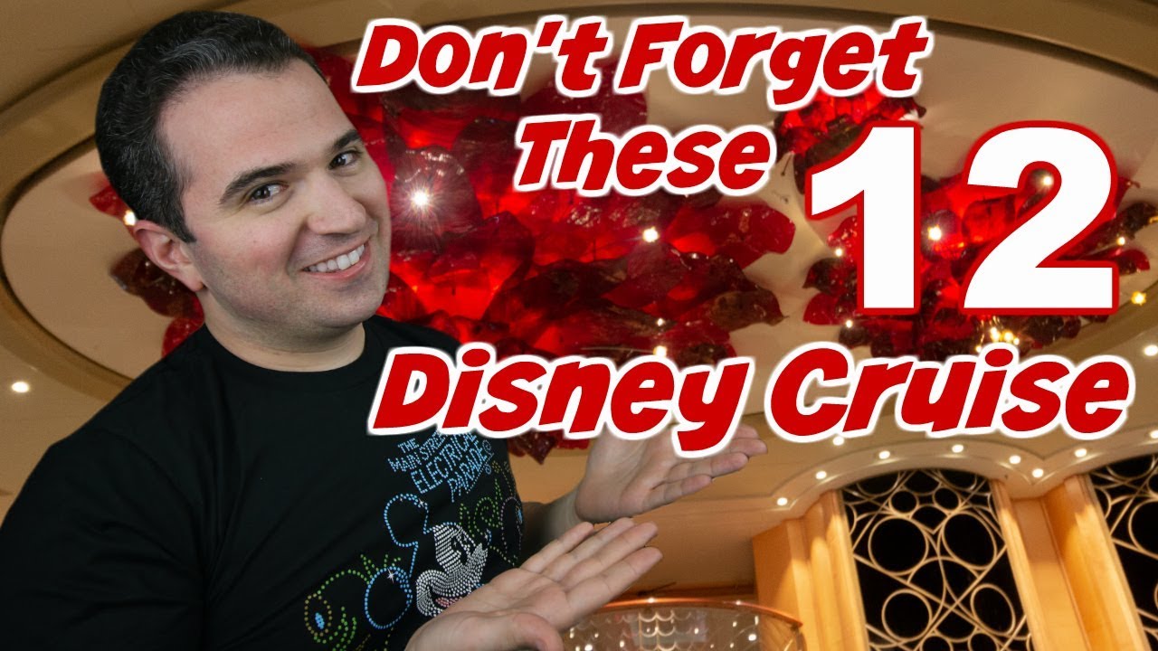 12 Things Not To Forget on a Disney Cruise