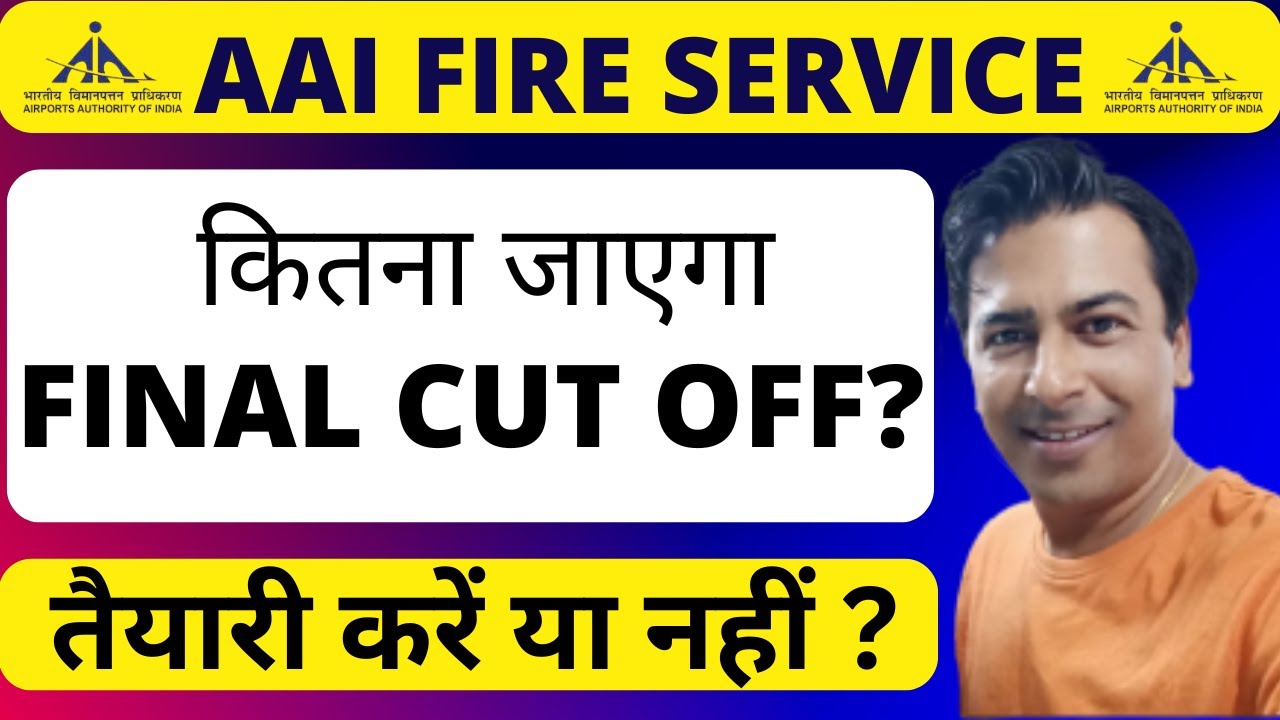 AAI FIRE SERVICE FINAL CUT OFF 2025 (EXPECTED)- WESTERN REGION!