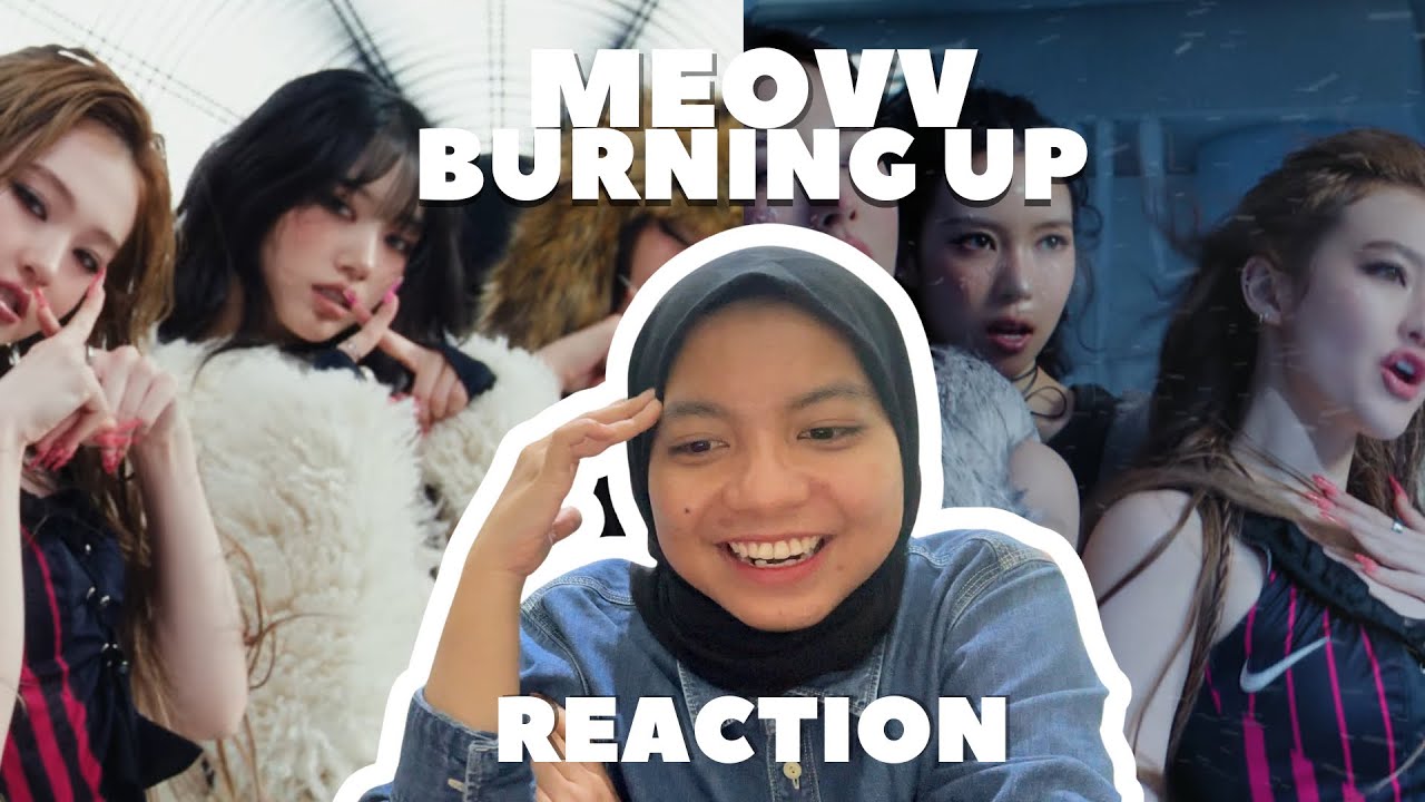 MEOVV(미야오) - ‘BURNING UP’ M/V REACTION