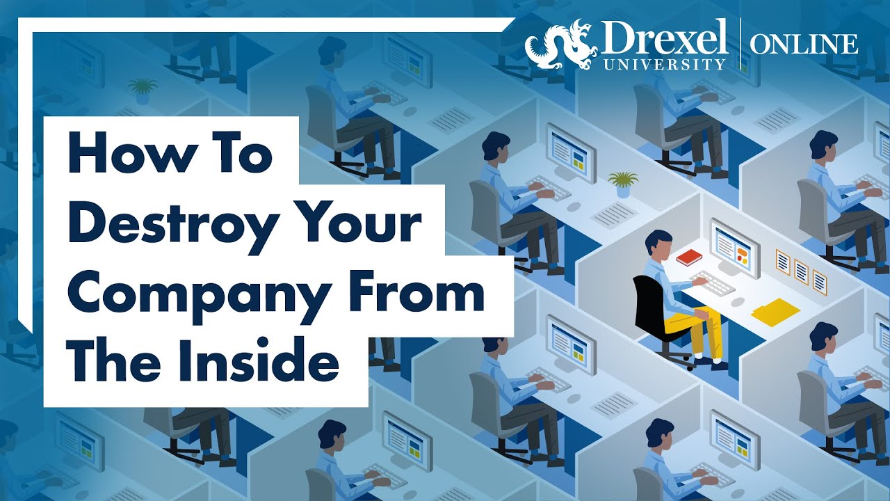 How to Destroy Your Company from the Inside