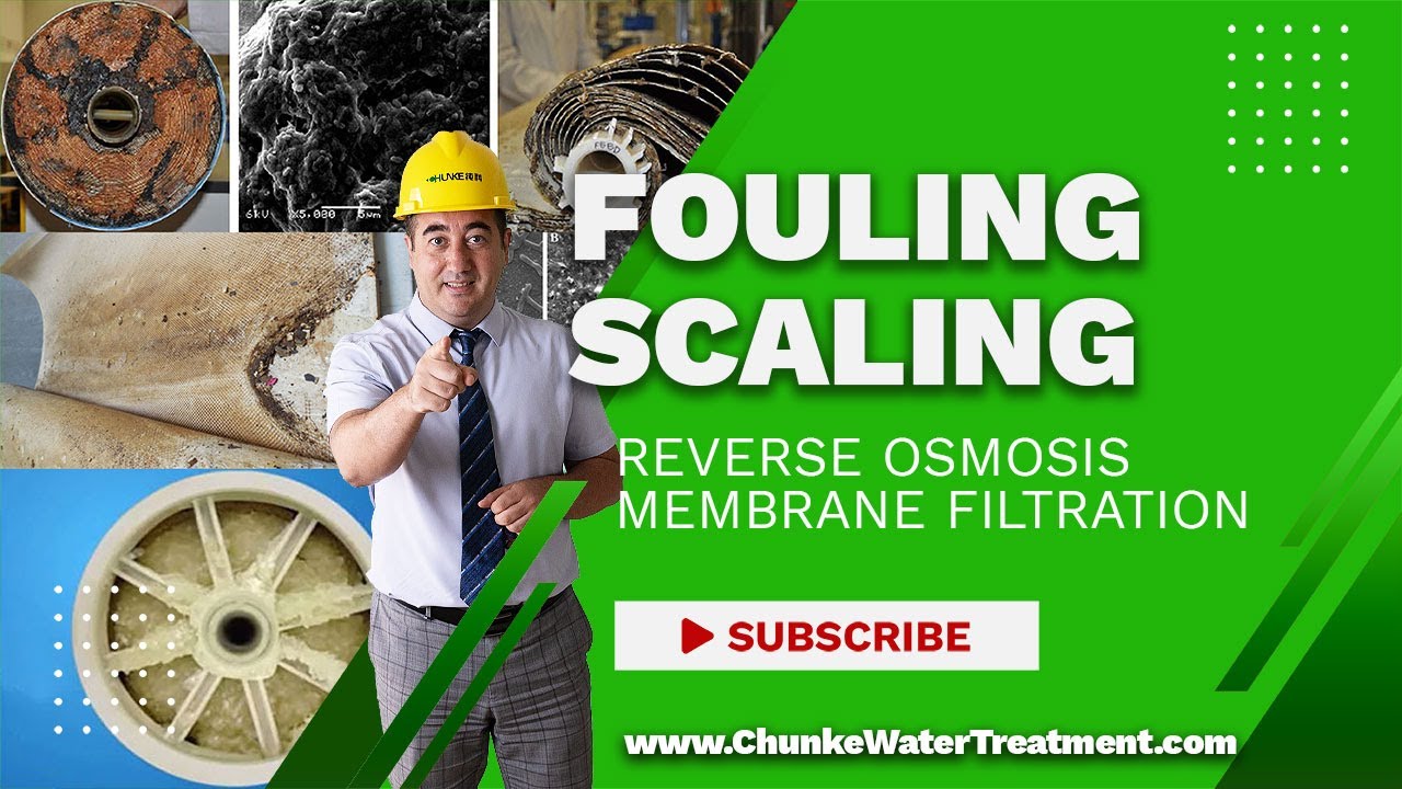 What is fouling and scaling on reverse osmosis membrane filtration and water treatment?