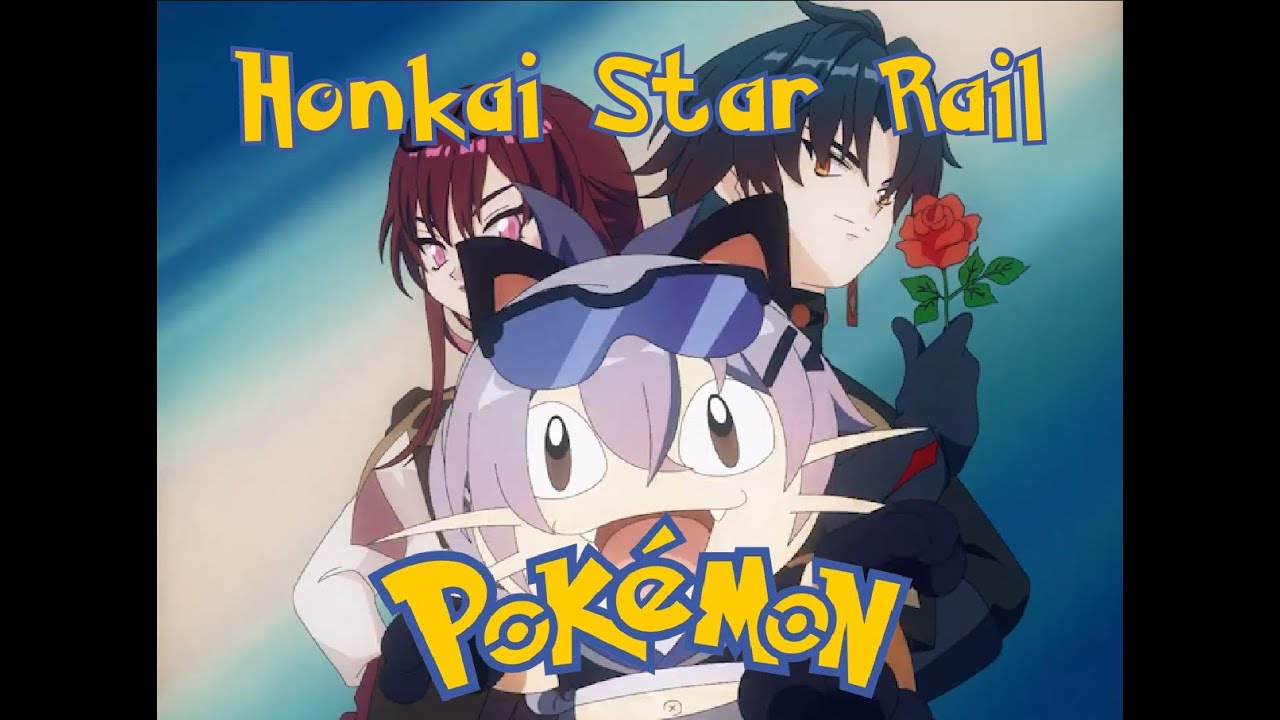 Honkai Star Rail Pokémon Re Edit