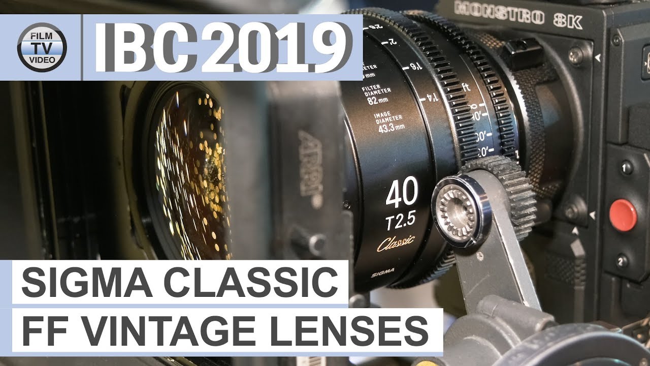 IBC2019: Sigma Classic Full Frame Vintage Lenses