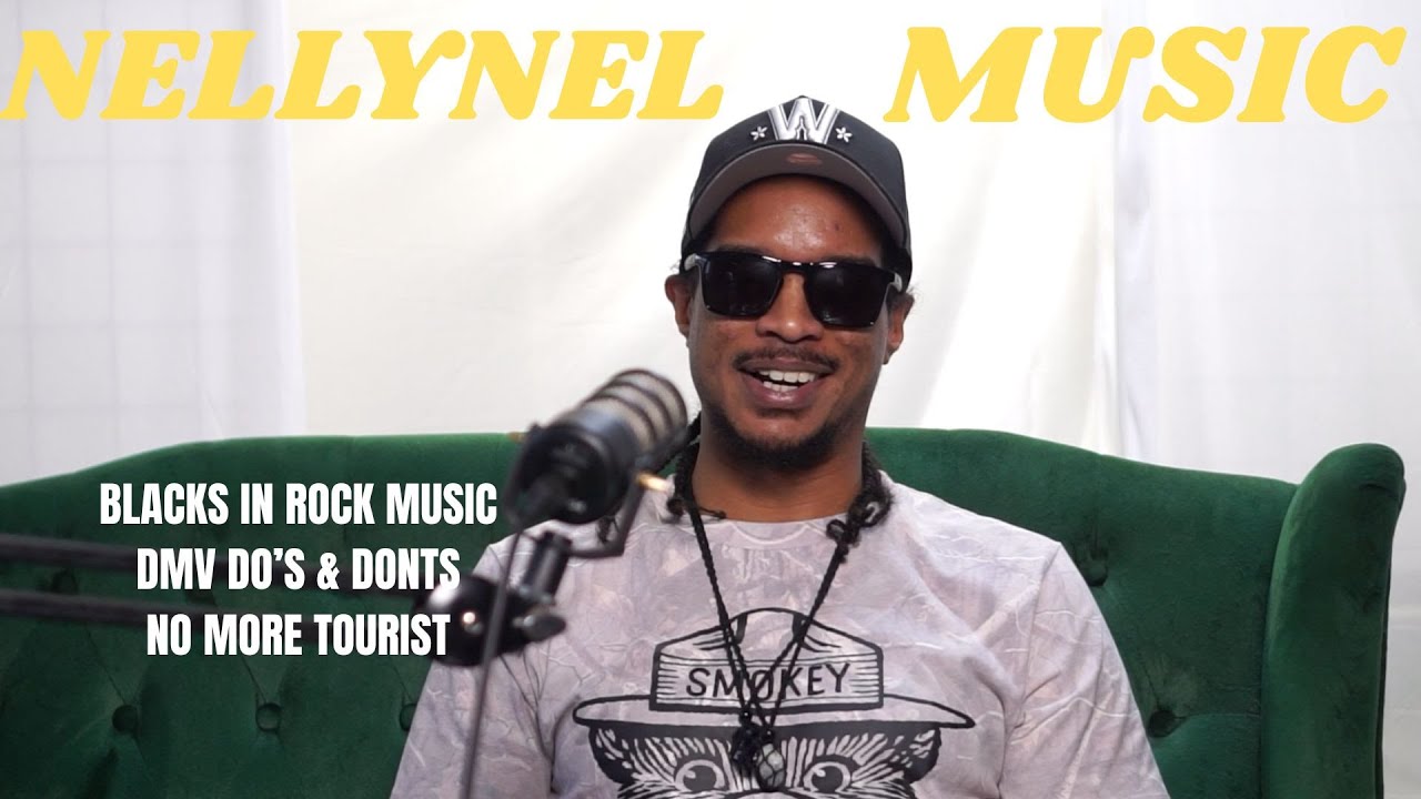 Blacks in Rock Music, DMV DO's & DONT'S, No More Tourist |  ⁨@NellyNelMusic  Redbloxx Interview