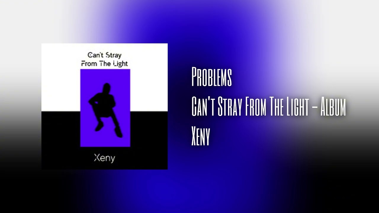 Xeny - Problems (Official Audio)