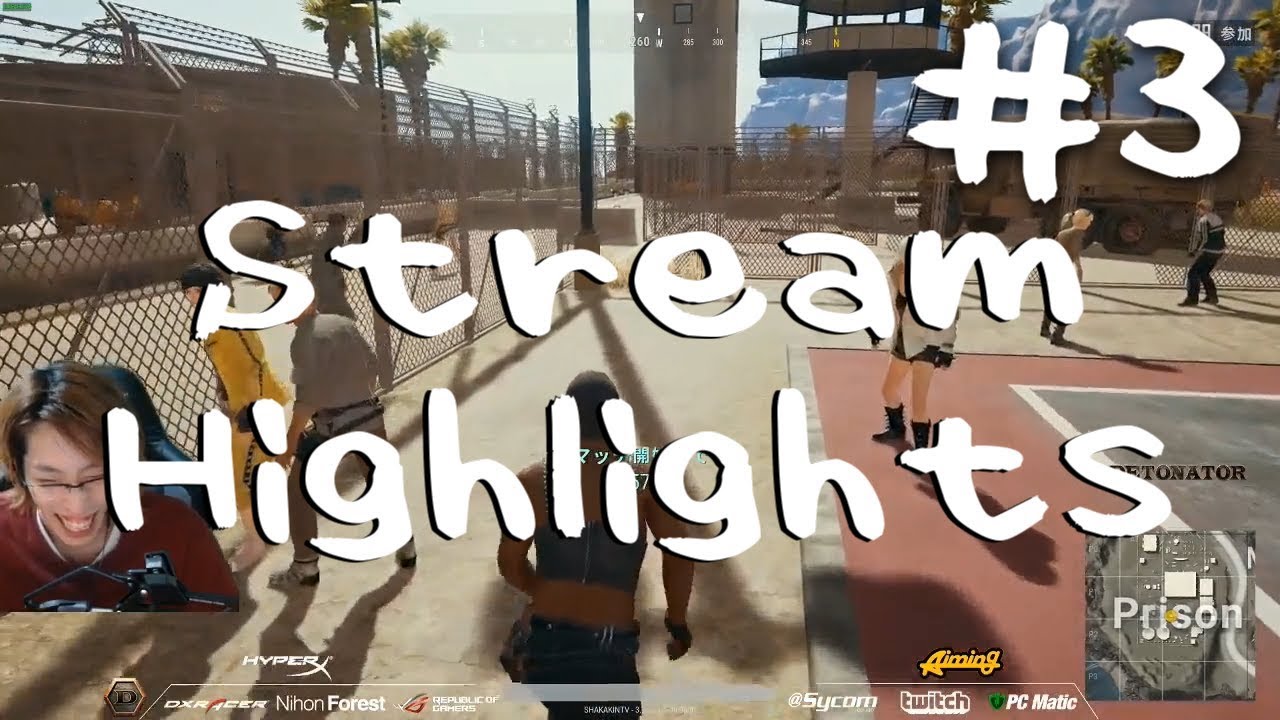 Stream Highlights #3【SHAKA】