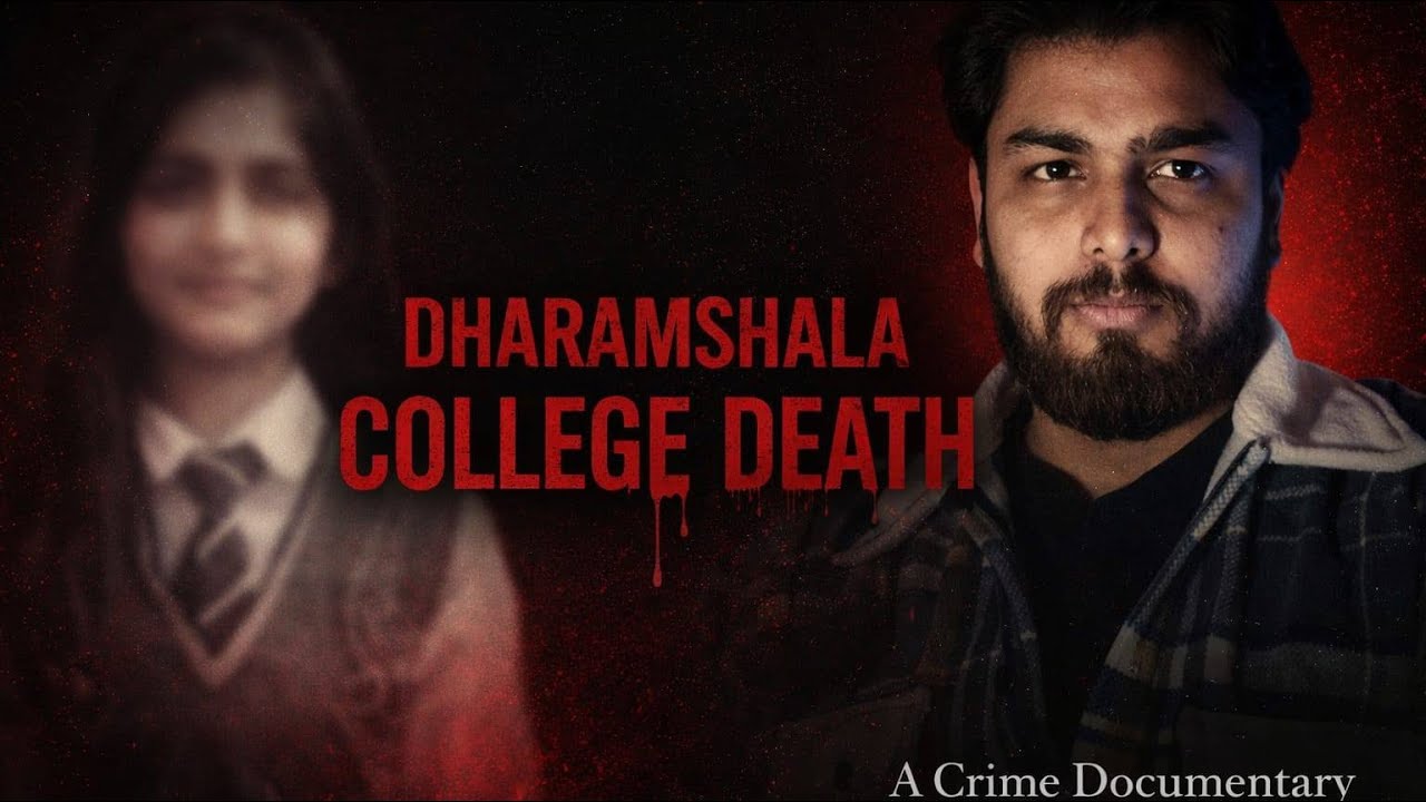 Dharamshala College Death Case | Ragging, Bullying & Harassment | Crime Documentary