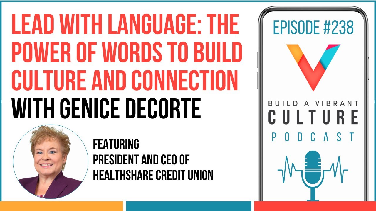 Lead with Language: The Power of Words to Build Culture and Connection with Genice DeCorte