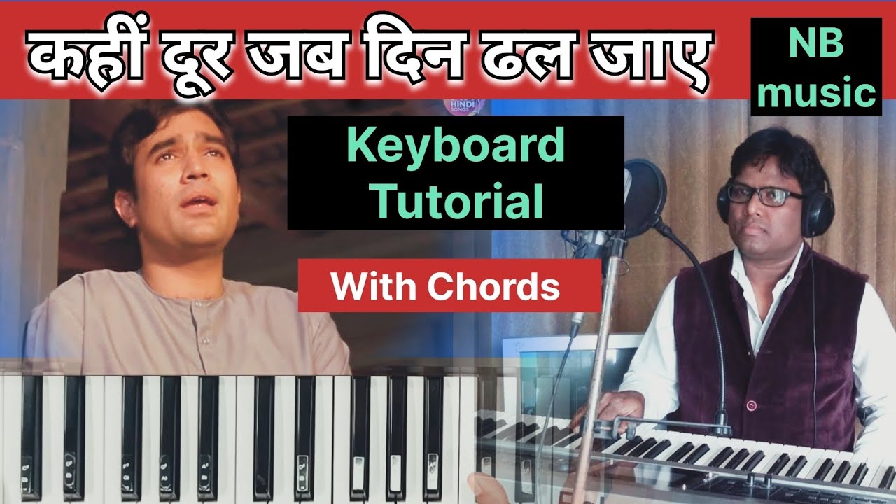 Kahin door jab din dhal jaye#keybordtutorial#NBmusic#mukeshkumar#