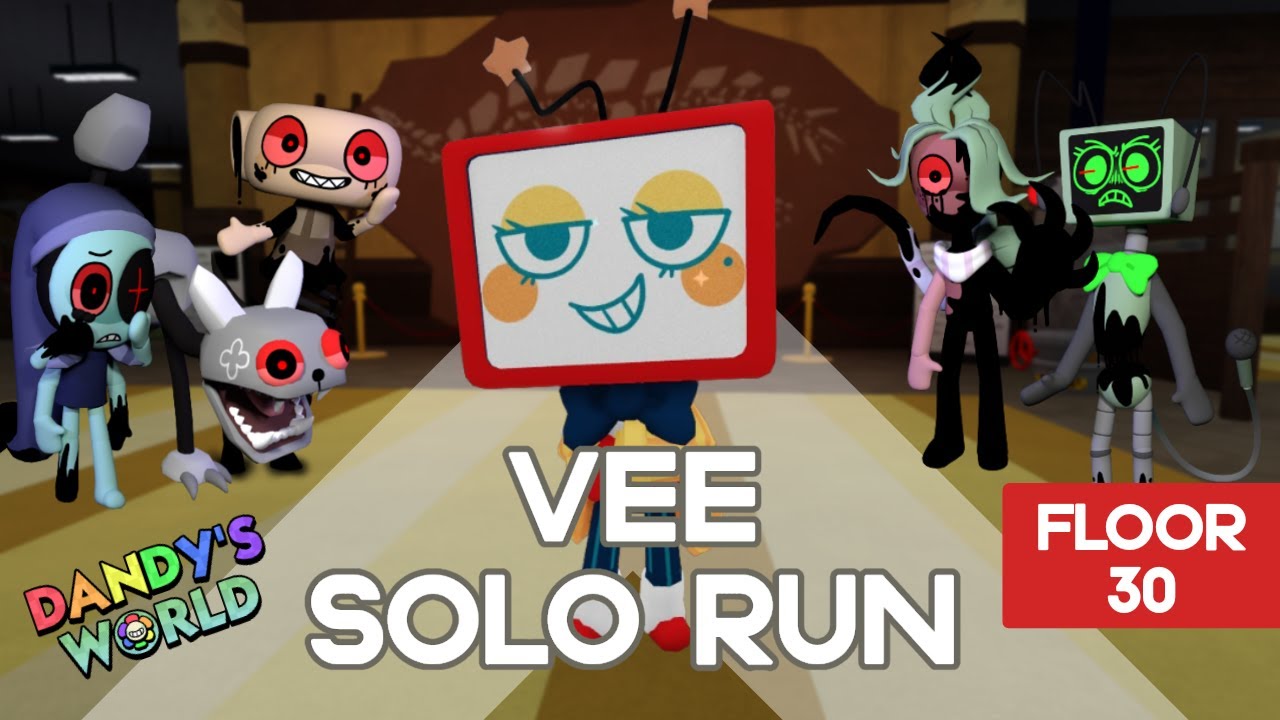 VEE SOLO RUN DANDY'S WORLD (FLOOR 30)
