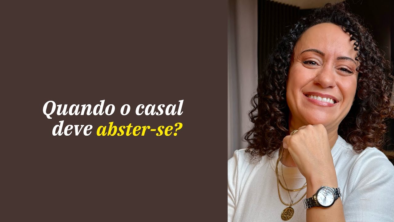 Quando o casal deve abster-se?
