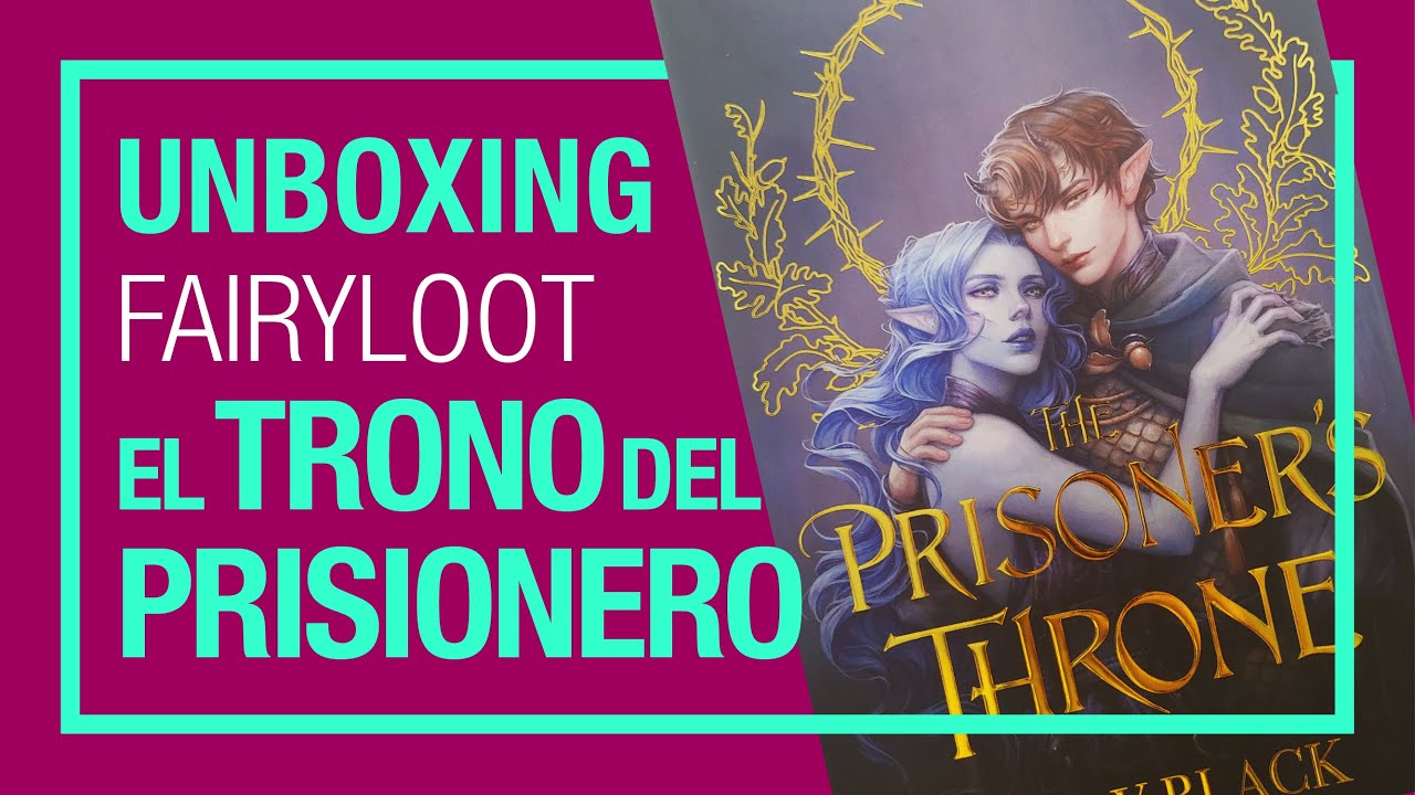 Libro The Prisoner's Throne (Fairyloot unboxing) / El trono del prisionero