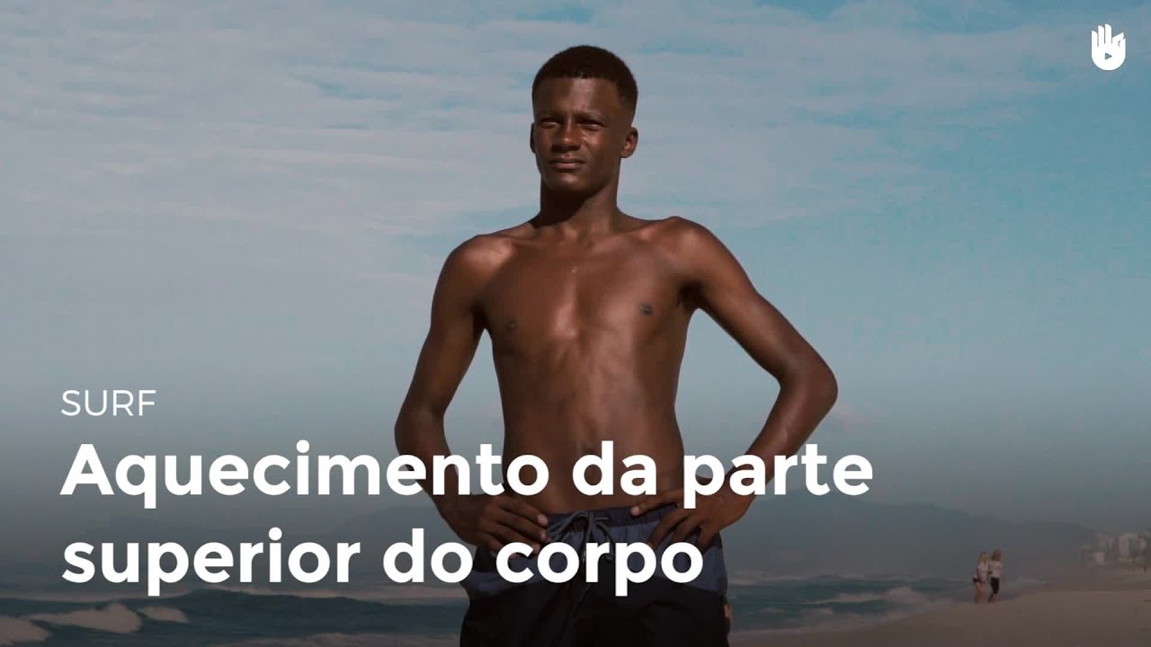 Aquecimentos dos membros superiores | Surf