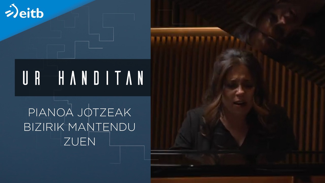 'Ezin nion pianoa jotzeari utzi; agian hori izan zen bizirik mantendu ninduena'