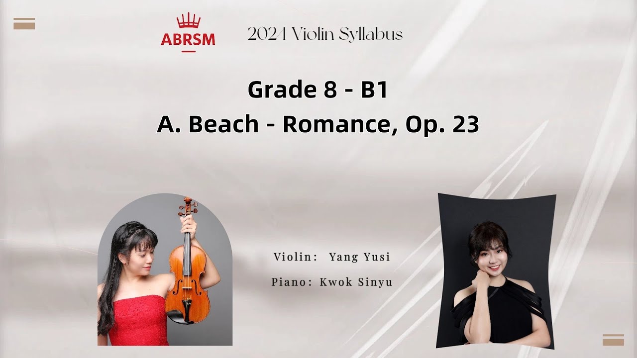 ABRSM Violin 2024 Grade 8 B1｜英國皇家音樂考試小提琴8級B1曲目示範｜ Romance, Op. 23